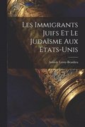 Les Immigrants Juifs Et Le Judasme Aux tats-Unis