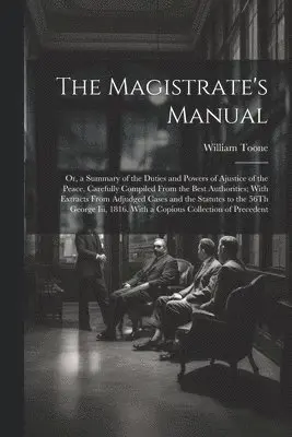 William Toone - Magistrate's Manual, Häftad. Tillgänglighet: Tillfälligt slut
