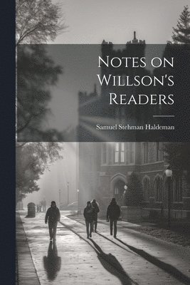 Notes on Willson's Readers