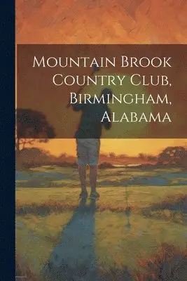 Mountain Brook Country Club, Birmingham, Alabama