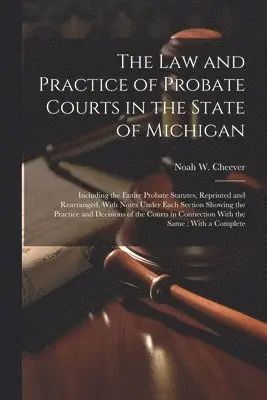 law and Practice of Probate Courts in the State of Michigan