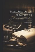 Memoirs of an Ex-minister; an Autobiography