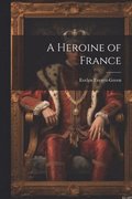 Heroine of France