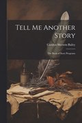 Tell Me Another Story