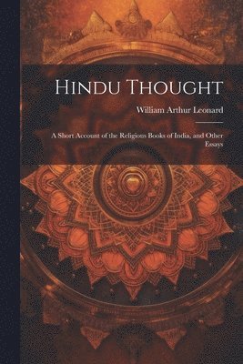 William Arthur Leonard - Hindu Thought, Häftad. Tillgänglighet: Lägg i varukorg