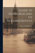 Guide to Edinburgh and its Neighbourhood