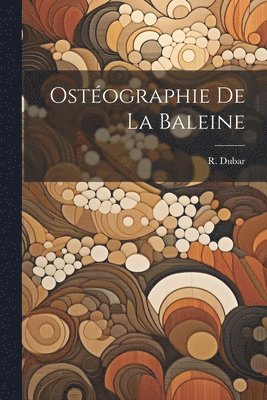 Ostéographie de La Baleine