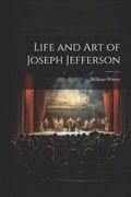 Life and Art of Joseph Jefferson