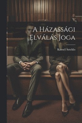 Kornél Sztehlo - Házassági Elválás Joga, Häftad. Tillgänglighet: Lägg i varukorg