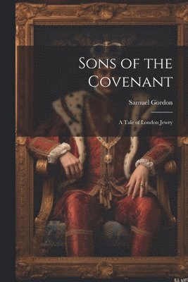 Samuel Gordon - Sons of the Covenant, Häftad