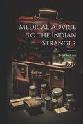 Medical Advice to the Indian Stranger
