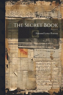 Edmund Lester Pearson - Secret Book, Häftad