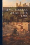 Jewish Religious Life After the Exile