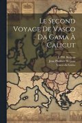 Second Voyage de Vasco da Gama  Calicut