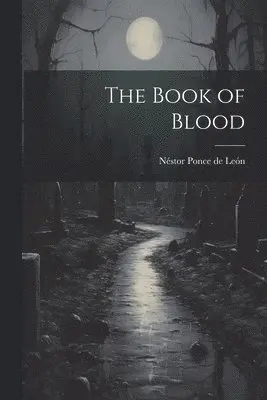 Néstor Ponce de León - Book of Blood, Häftad. Tillgänglighet: Lägg i varukorg