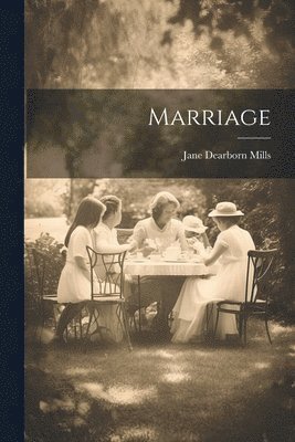 Jane Dearborn Mills - Marriage, Häftad. Tillgänglighet: Lägg i varukorg