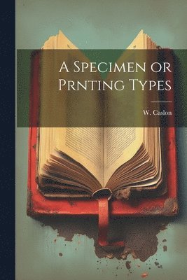 Specimen or Prnting Types