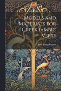 Models and Materials for Greek Iambic Verse