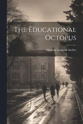 Gleason Leonard Archer - Educational Octopus, Häftad. Tillgänglighet: Lägg i varukorg
