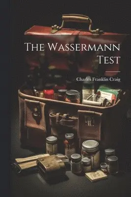 Charles Franklin Craig - Wassermann Test, Häftad. Tillgänglighet: Lägg i varukorg