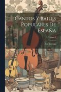 Cantos Y Bailes Populares De Espa�a; Volume 2