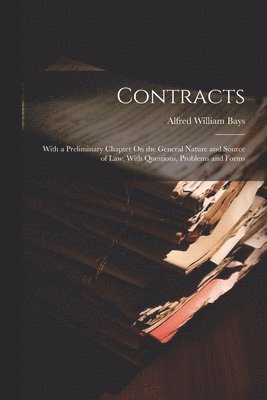 Alfred William Bays - Contracts, Häftad. Tillgänglighet: Lägg i varukorg
