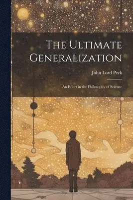 John Lord Peck - Ultimate Generalization, Häftad. Tillgänglighet: Lägg i varukorg