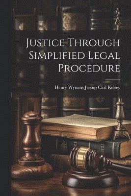 Justice Through Simplified Legal Procedure