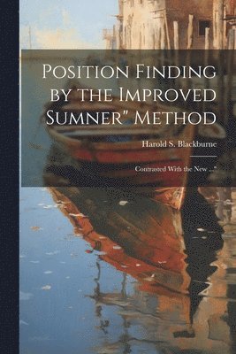 Position Finding by the Improved Sumner" Method