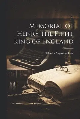 Memorial of Henry the Fifth, King of England