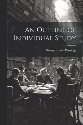 George Everett Partridge - Outline of Individual Study, Häftad