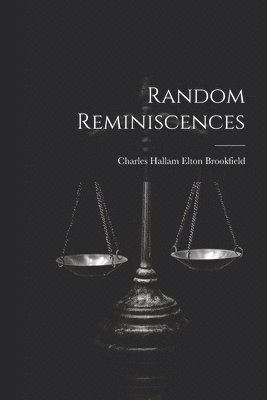 Random Reminiscences