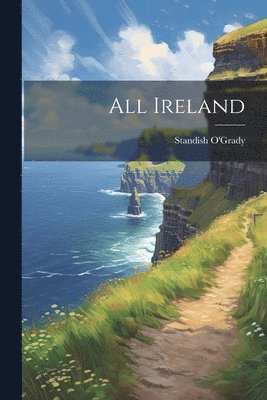 Standish O'Grady - All Ireland, Häftad