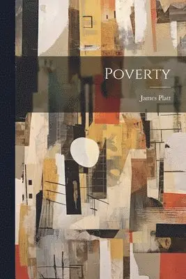 James Platt - Poverty, Häftad. Tillgänglighet: Lägg i varukorg