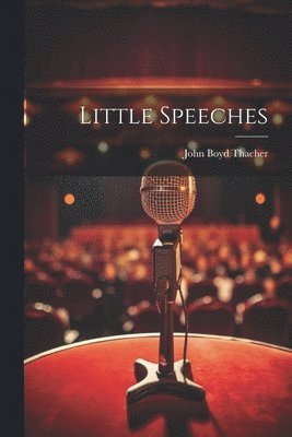 Little Speeches
