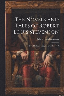 Robert Louis Stevenson - Novels and Tales of Robert Louis Stevenson, Häftad