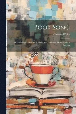 Gleeson White - Book Song, Häftad. Tillgänglighet: Lägg i varukorg