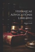 Hispanicae Advocationis Libri Dvo
