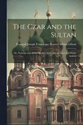Czar and the Sultan