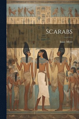 Isaac Myer - Scarabs, Häftad. Tillgänglighet: Lägg i varukorg