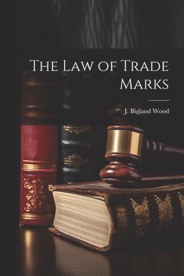 law of Trade Marks