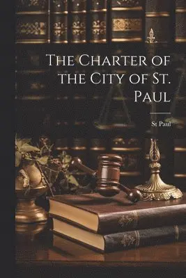 Charter of the City of St. Paul