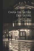 Oaha Die Satire Der Satire