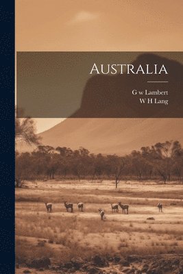 W H Lang, G W Lambert - Australia, Häftad