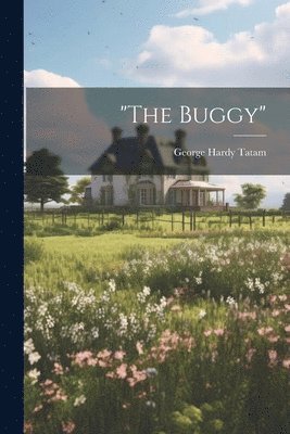 George Hardy Tatam - "The Buggy", Häftad
