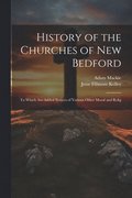 History of the Churches of New Bedford