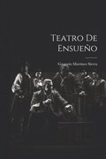 Teatro De Ensueo