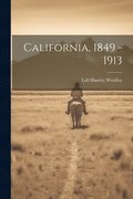 California, 1849 - 1913