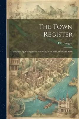 F E Daggett - Town Register, Häftad. Tillgänglighet: Lägg i varukorg
