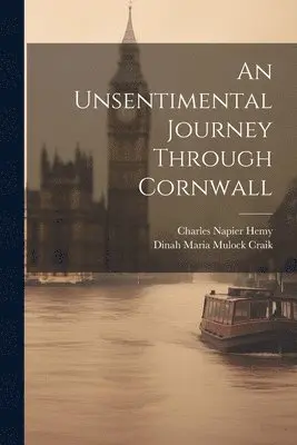 Unsentimental Journey Through Cornwall
